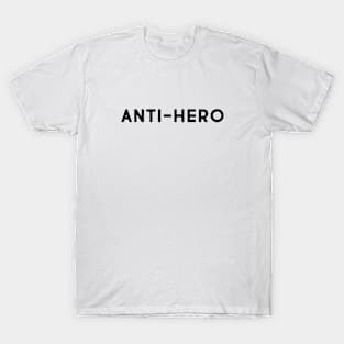 Anti-hero T-Shirt